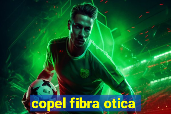 copel fibra otica